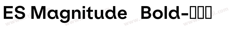 ES Magnitude   Bold字体转换